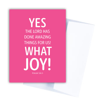 Pink Christian birthday card with Psalm 126:3. Yes, the Lord has done amazing things for us! What joy! Psalm 126:3.