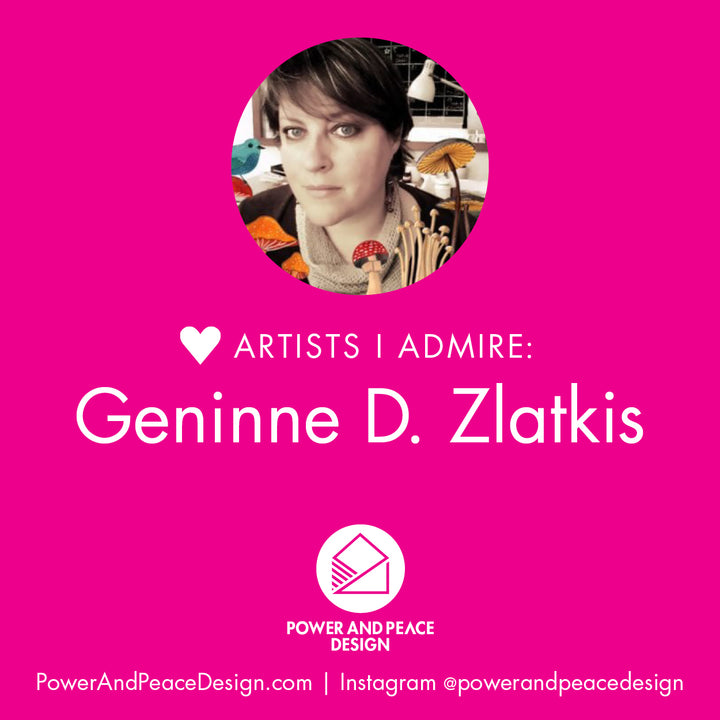 Artists I admire: Geninne D. Zlatkis