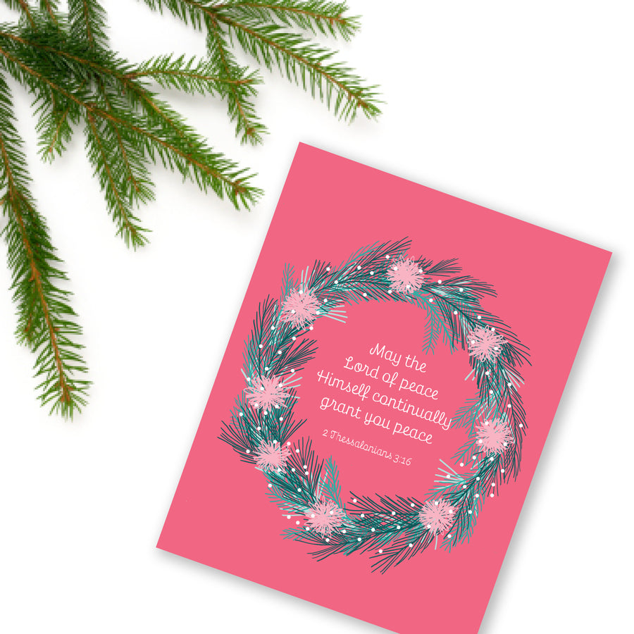 Pink wreath Christmas card with Scripture from 2 Thessalonians 3:16 May the Lord of peace Himself continually grant you peace. 