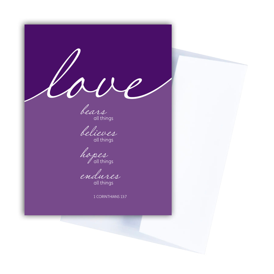 Purple Scripture greeting card. Love bears all things, believes all things, hopes all things, endures all things. 1 Corinthians 13:7. Greeting card shown with white envelope.