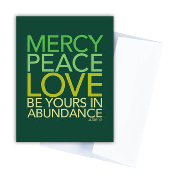 Mercy, peace, love be yours in abundance. Jude 1:2 dark green Christian greeting card.