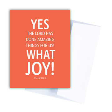 Coral and white religious celebration card. Front of card reads Yes, the Lord has done amazing things for us! What joy! Psalm 126:3.