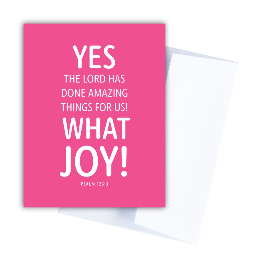 Pink Scripture birthday card with white text Yes, the Lord has done amazing things for us! What joy! Psalm 126:3.